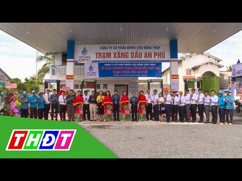 Video Công ty Cổ phần nhiên liệu Đồng Tháp khai trương cửa... - youtube
