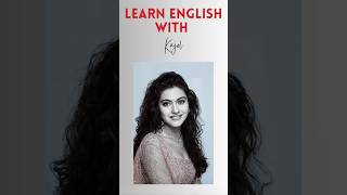 Learn English with Kajol