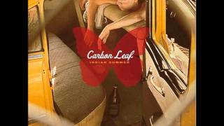 Carbon Leaf - Raise the Roof chords