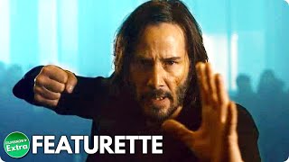 The Matrix Resurrections 2021 I Still Know Kung Fu Featurette