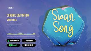 Chronic Distortion - Swan Song Out Now