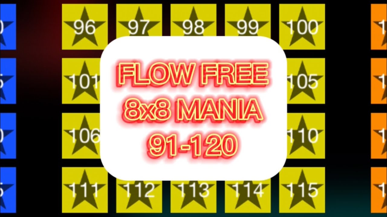 Flow Free 8x8 Mania 91-120 