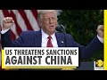 US hit out at Chinese companies | Comapres china to colonial powers