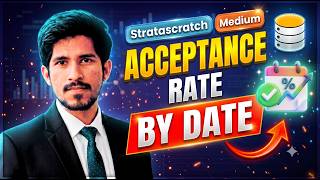 Details Acceptance Rate by Date | StrataScratch Medium SQL Problem Update