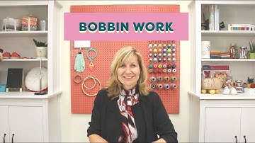 Bobbin Work for Beginners