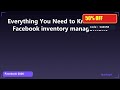 Everything You Need to Know About Facebook inventory management