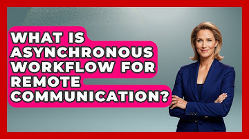 What Is Asynchronous Workflow For Remote Communication? - Virtual Communication Hub