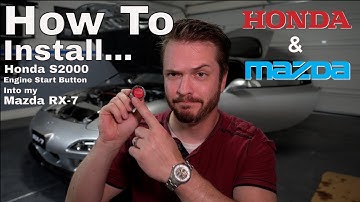 How to Install a Honda S2000 Engine Start Button Into Mazda RX-7