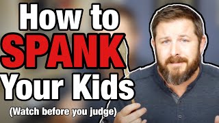 How to Spank Your Kids the Right Way
