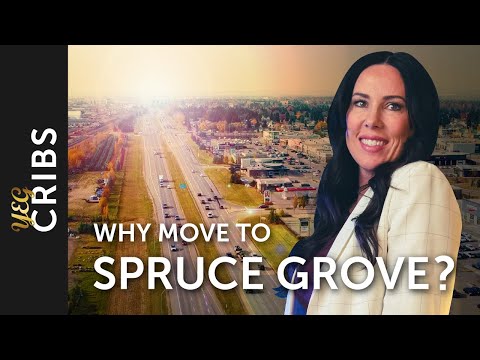 Why MOVE to SPRUCE GROVE - Everything you Need to Know