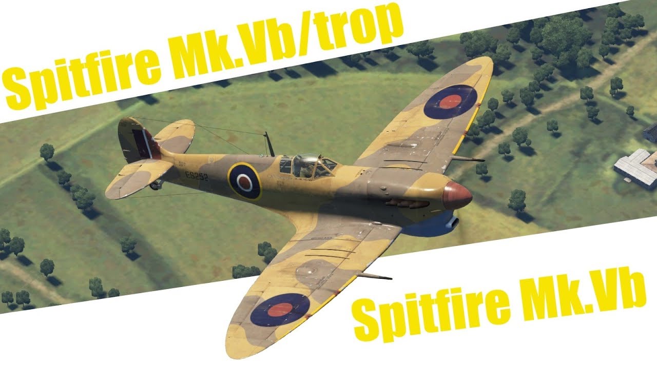 War Thunder | Сравнение самолётов | Spitfire Mk.Vb & Spitfire Mk.Vb/trop | 1.83.0.111