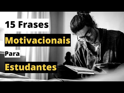 15 FRASES de MOTIVAÇÃO para ESTUDANTES