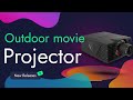 Best Projectors for Outdoor Movies in 2023