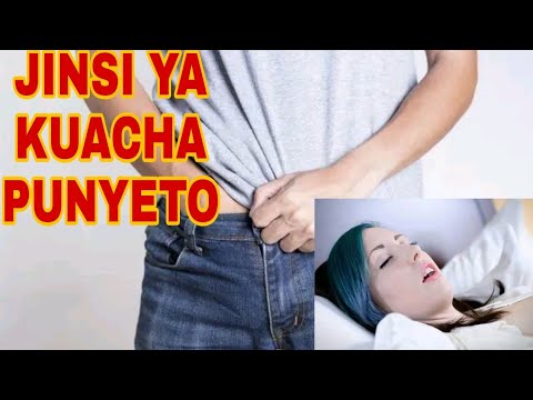 DAWA YA KUACHA PUNYETO KUJICHUA KWA WANAWAKE NA WANAUME