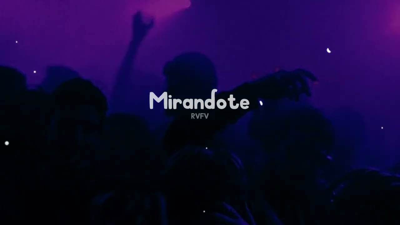 RVFV - Mirandote (musical video)