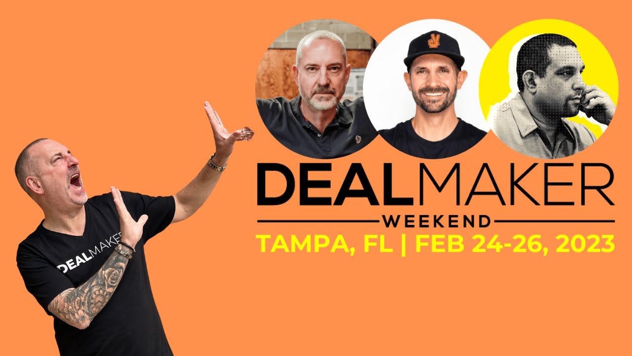 LIVE EVENT - Feb 24-26 - Dealmaker Weekend - [Hosted by Carl Allen, Abraham Gray, and Pace Morby]