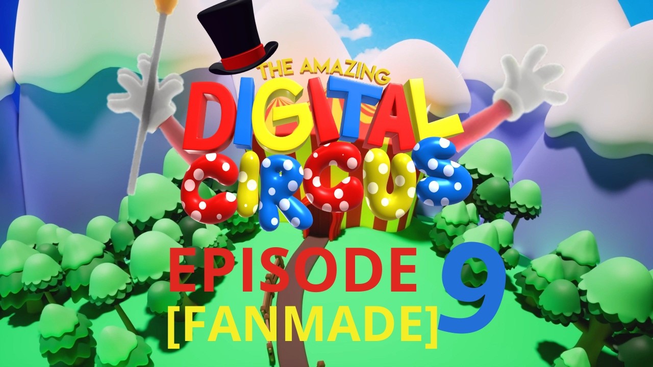 THE AMAZING DIGITAL CIRCUS EPISODE 9 [FANMADE] - YouTube