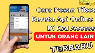 Cara Pesan Tiket Kereta Api Online Di KAI Access Untuk Orang Lain screenshot 1