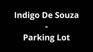 Indigo De Souza - Parking Lot (Lyrics)