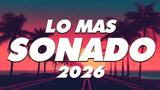 MIX REGGAETON 2026 - LO MAS NUEVO 2026 - LO MAS SONADO