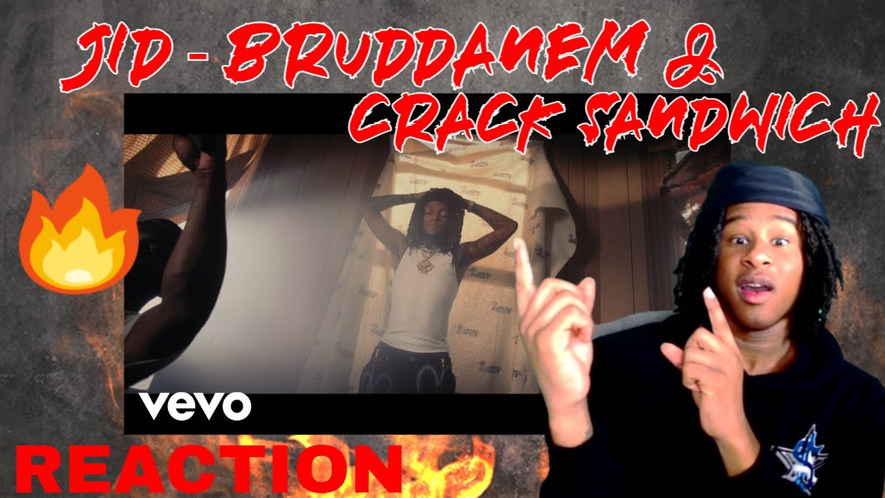 Reaction To JID Bruddanem & Crack Sandwich 🔥 YouTube