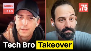 #75: The Rise of the Tech Bro