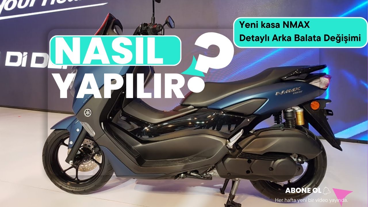 Yamaha Nmax 125-155 | Yeni kasa | Arka Balata Değişimi | Detaylı Anlatım
