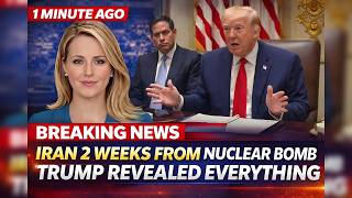 Iran Was 2 Weeks From A Nuclear Bomb What Trump Just Revealed Changes Everything