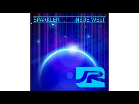 Sparkler   Neue Welt (Cheda Ray Club Mix)
