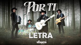 POR TI - Los Elegantes de Jerez | LETRA chords