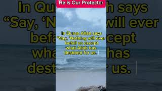 He is Our Protector – A Powerful Reminder from the Qur'an (Surah At-Tawbah 9:51)#TrustInAllah