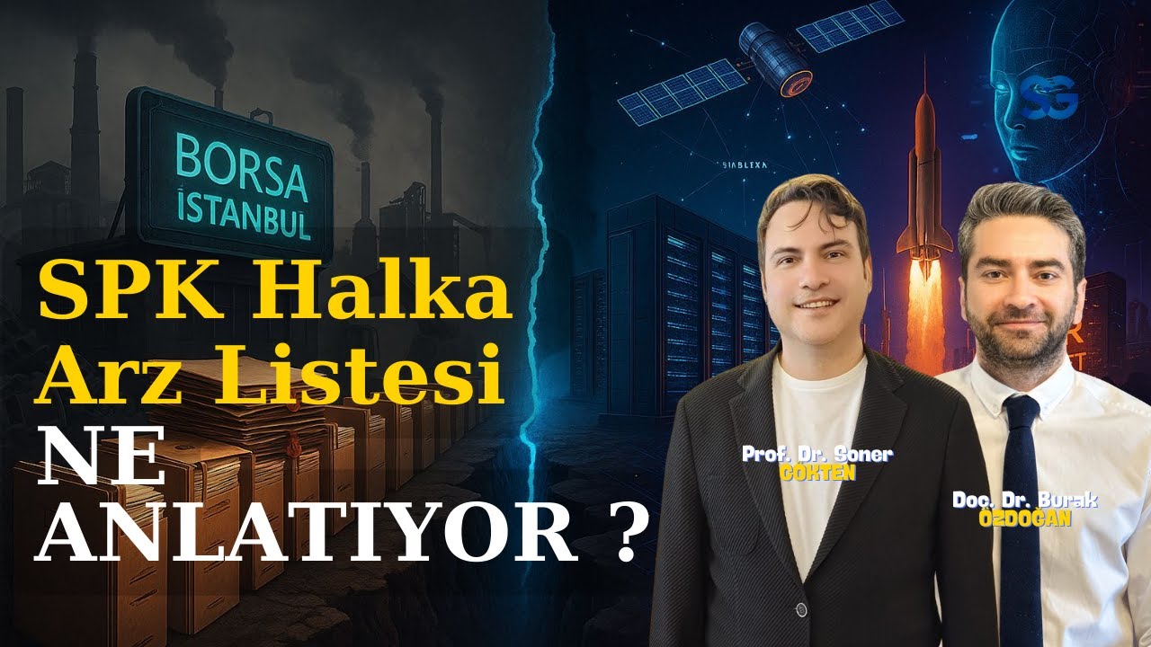 ABD ve Çin Geleceği, BIST Geçmişi Halka Arz Ediyor ! | SONER GÖKTEN-BURAK ÖZDOĞAN