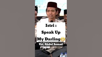 Ceramah Ustadz Abdul Somad | istri :  speak up my darling😁 #uas #ustadabdussomad #ceramahlucu