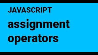 8 assignment operators