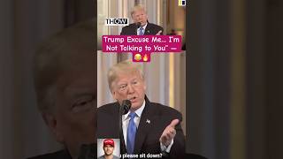 Reporter Interrupts… Then Trump Fires Back 😂🔥