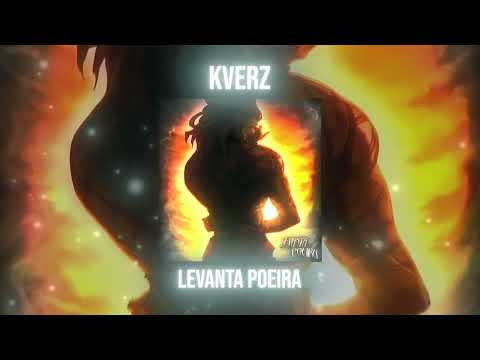 Kverz LEVANTA POEIRA Brazilian Funk Phonk 