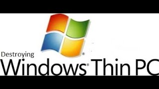 Destroying Windows Thin PC (BSOD)