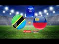 LIVE TAIFA STARS 0 0 LIECHTENSTEIN FIFA SERIES INTERNATION 