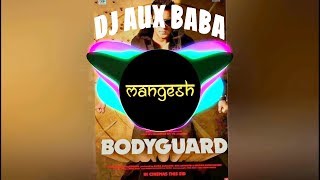 BODYGUARD (TITLE) - DJ AUX REMIX UNRELSE - ITS MANGESH