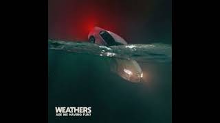 Weathers- Where Do I Sign? (Clean Edit)