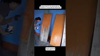 Kicked Out Of The House By Her Husband. A Young Woman Renovates#foryou #viralshorts #viralvideo