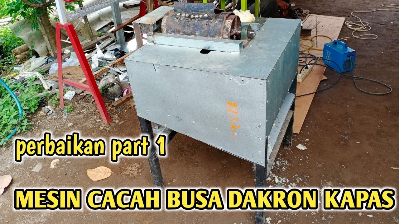 Mesin pencacah busa kapas atau Dakron | Perbaikan part 1 | Foam and cotton chopping machine