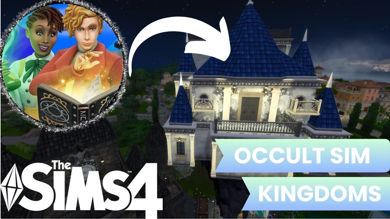 Every Kingdom is a Different Occult in the Sims 4 | Royalty and Legacy