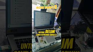 Acer swift 3 keyb tidak berfungsi semua #tutorial #servicelaptop #laptoprepair #laptops