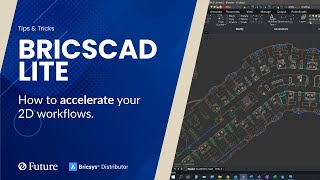 How to accelerate your 2D workflows with #bricscad lite?