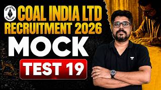 Coal India Ltd Recruitment 2026 | MOCK TEST 19 | Most Expected Questions | CIL Exam Preparation