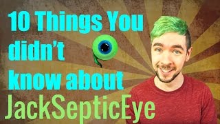 10 Things You DIDN'T Know about JackSepticEye