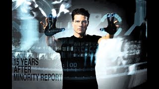 15 Years After Minority Report