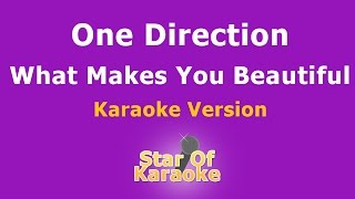 One Direction - What Makes You Beautiful (Karaoke) One Direction What Makes You Beautiful Karaoke Version