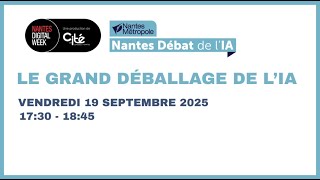 Nantes digital week 2025&nbsp;: Le Grand Déballage de l’IA